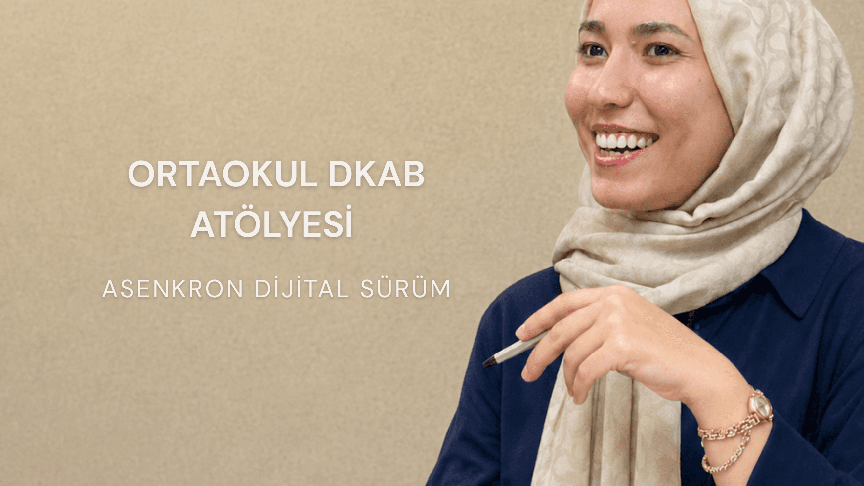 Ortaokul DKAB Odak Atölyesi: Asenkron Dijital Sürüm